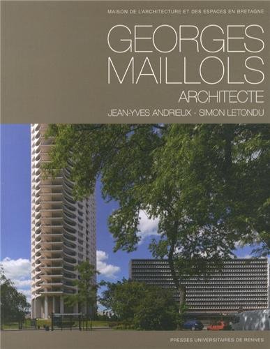 Visuel Livre Georges Maillols Arhcitect - Ed. PUR